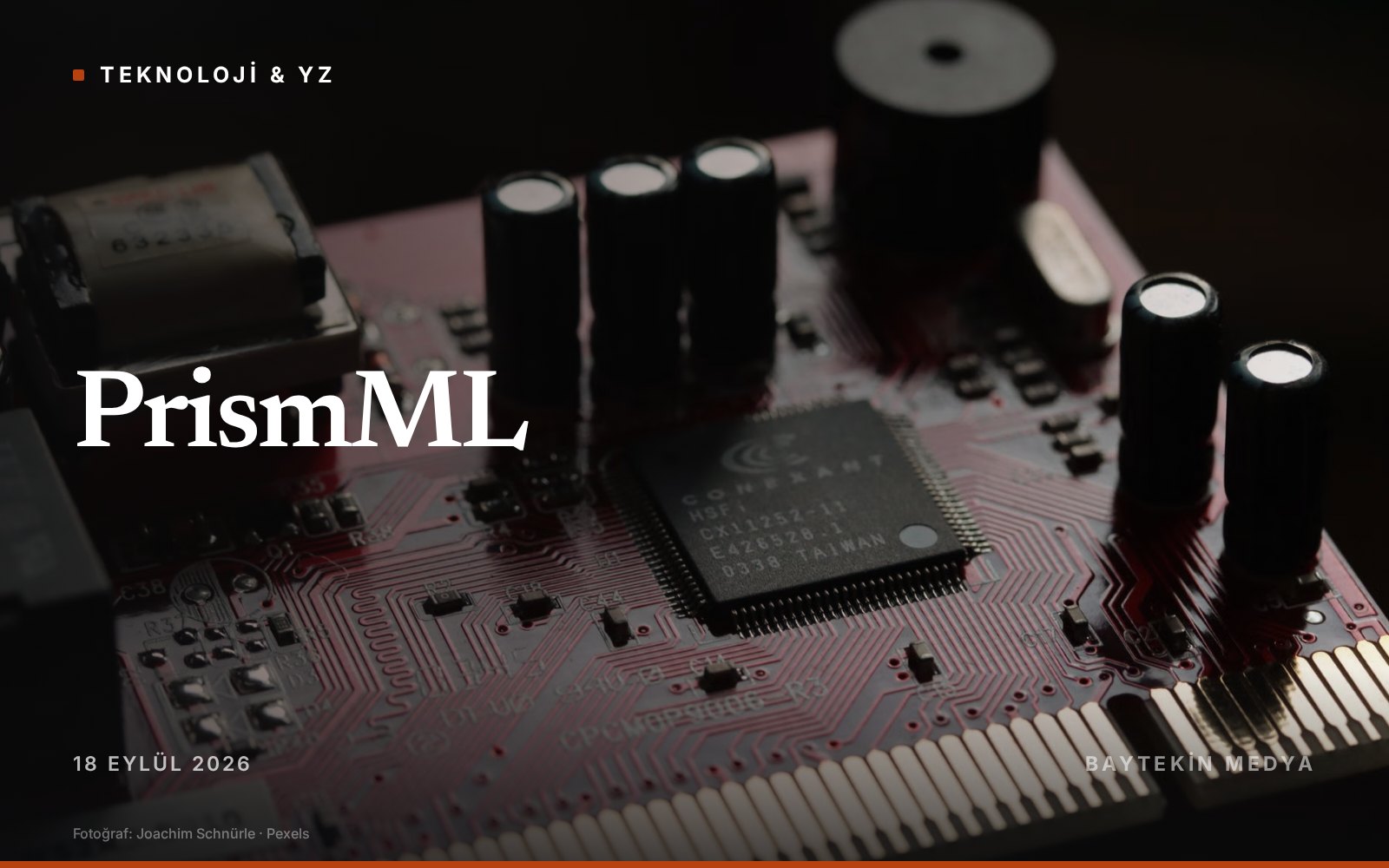 teknoloji-yz — PrismML 27 milyarlık yapay zekâ modelini 9 kat küçültmeyi başardı