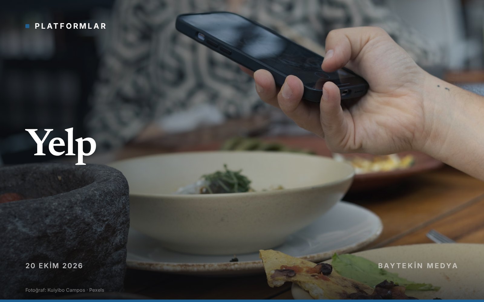 platformlar — Yelp restoranı sizin yerinize arayıp bekleme süresini bildiren özelliği duyurdu